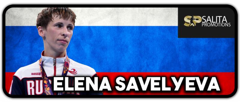 Elena Savalyeva to Face Former World Title Challenger Nevenka Mikulic on Saturday in Russia